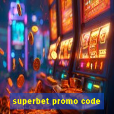 superbet promo code